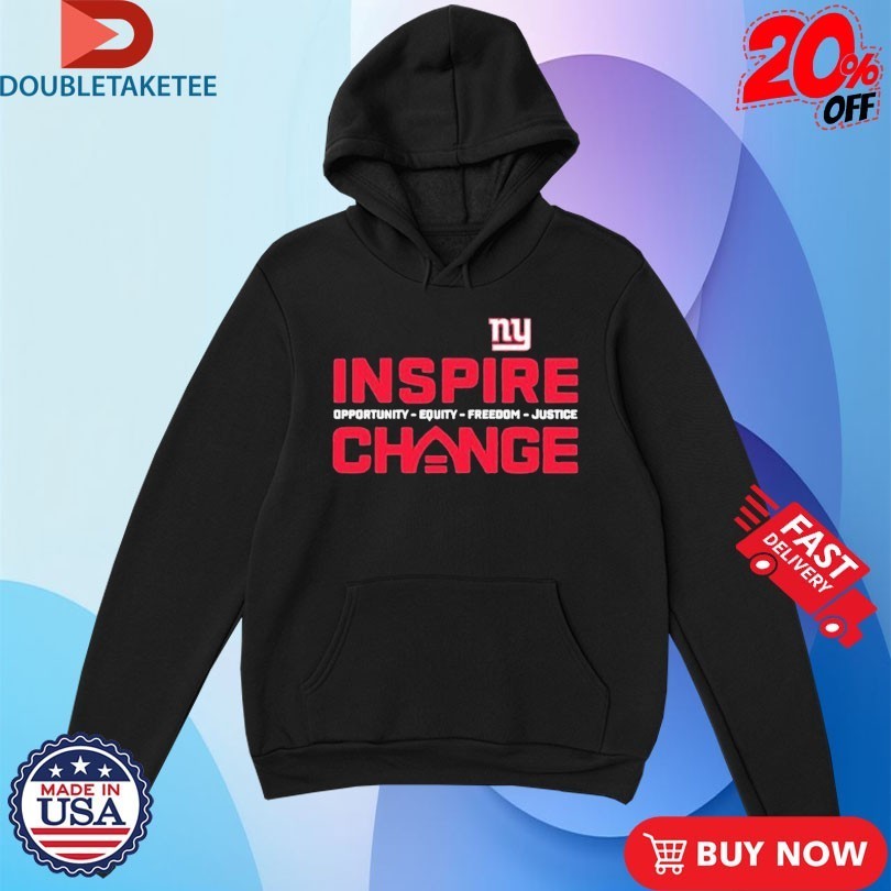New York Giants Inspire Change Opportunity Equity Freedom Justice Shirts