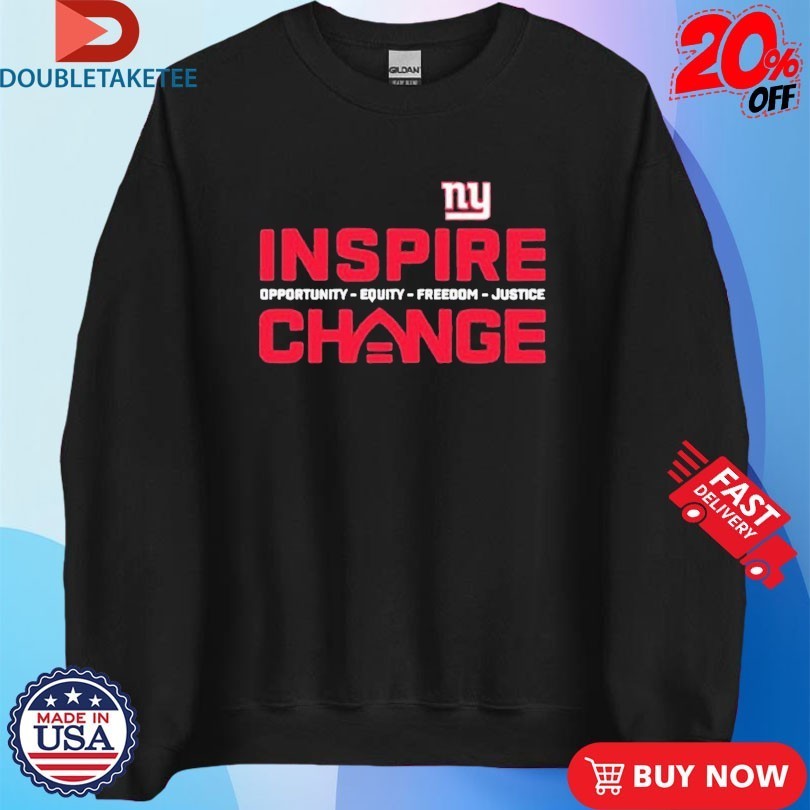 New York Giants Inspire Change Opportunity Equity Freedom Justice Shirts