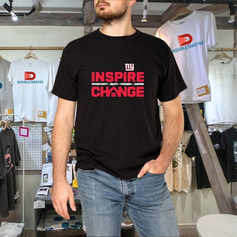 New York Giants Inspire Change Opportunity Equity Freedom Justice Shirts