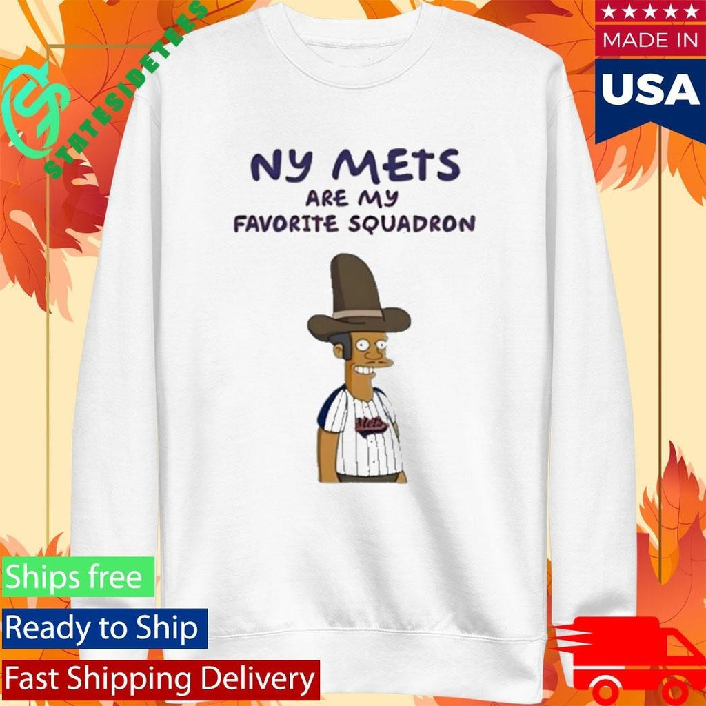 New York Mets Are My Favorite Squadron Shirt