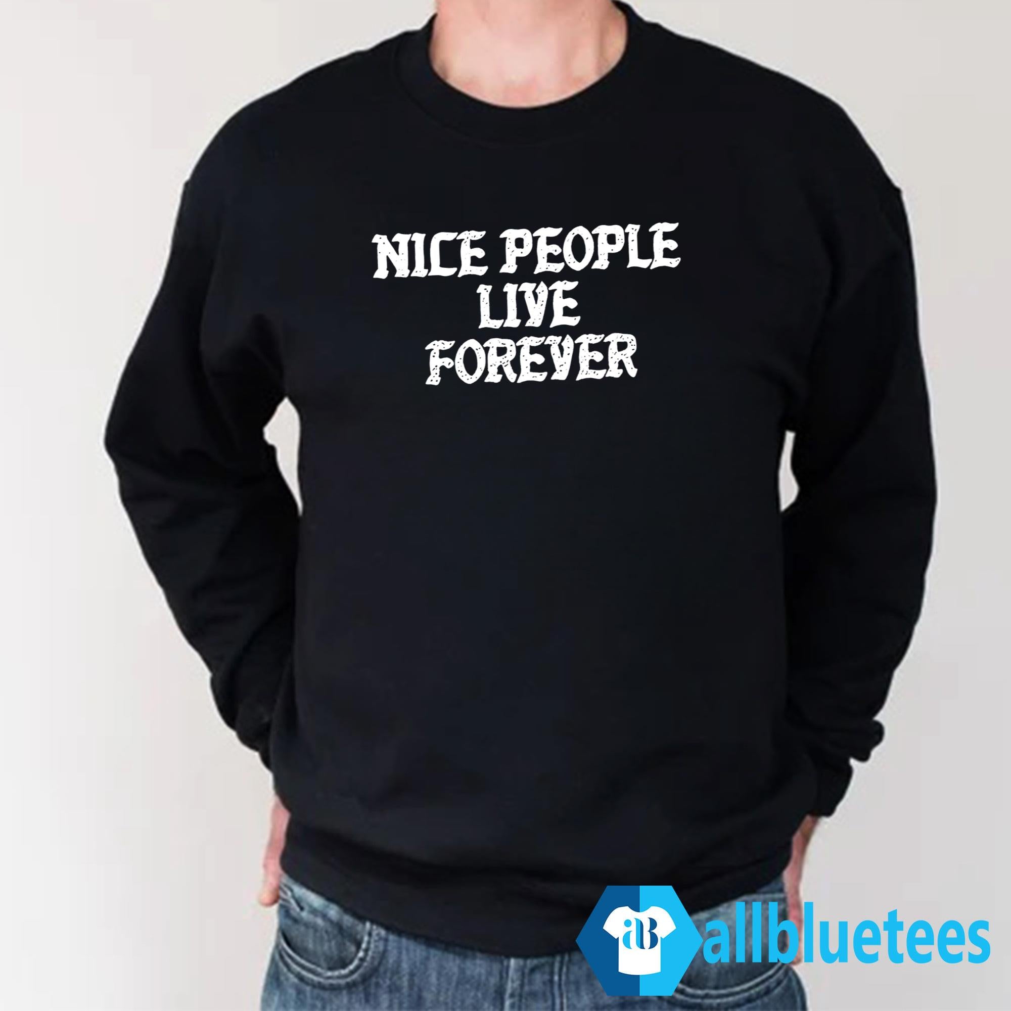 People Live Forever Shirt