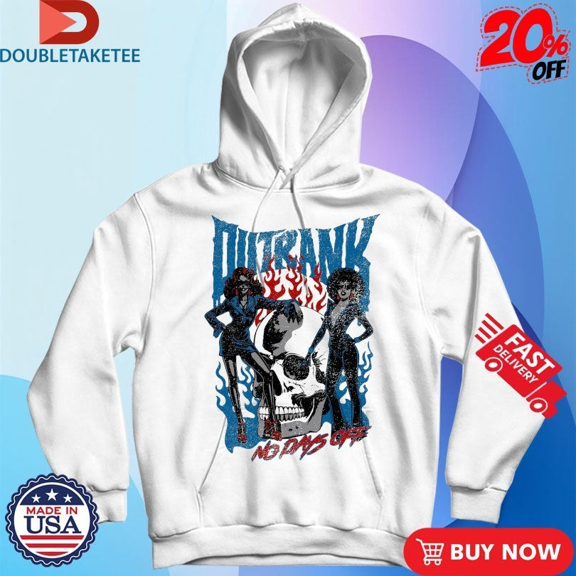 No Days Off Outrank Skull Shirts