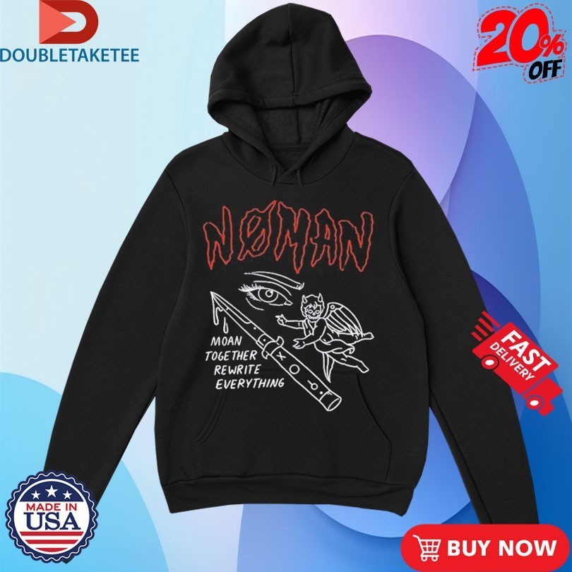 No Man Moan Together Rewrite Everything Shirts