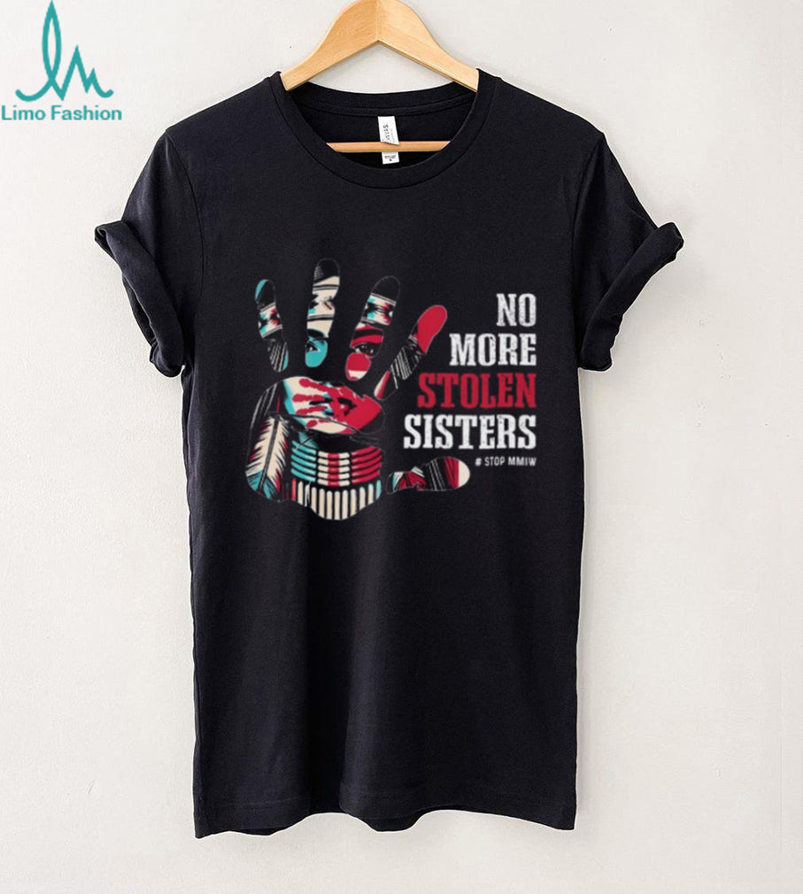 No More Stolen Sisters MMIW Awareness Handprint T Shirt