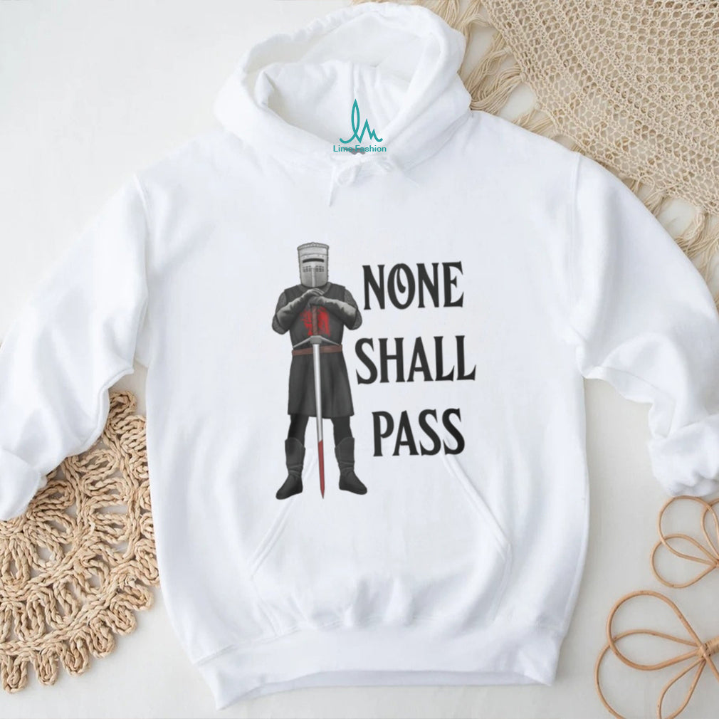 None Shall Pass Black Knight Monty Python Parody T Shirt