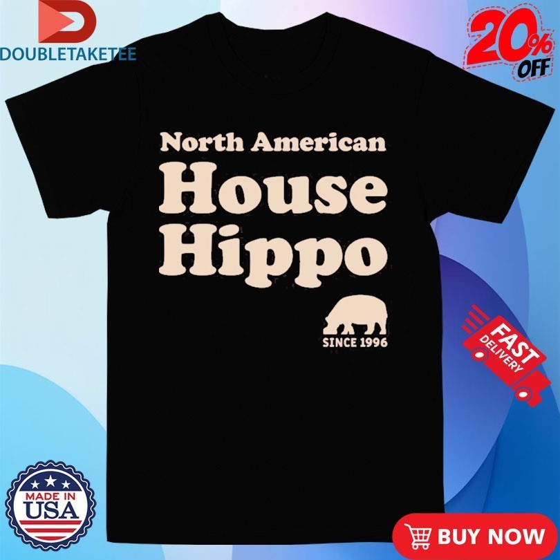 North American House Hippo Est 1996 Shirts
