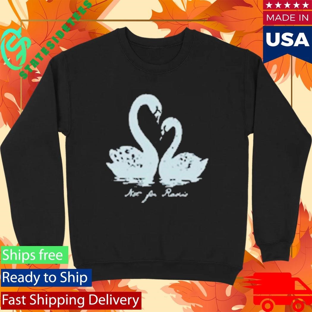 Not For Radio Swan Lovers Shirt
