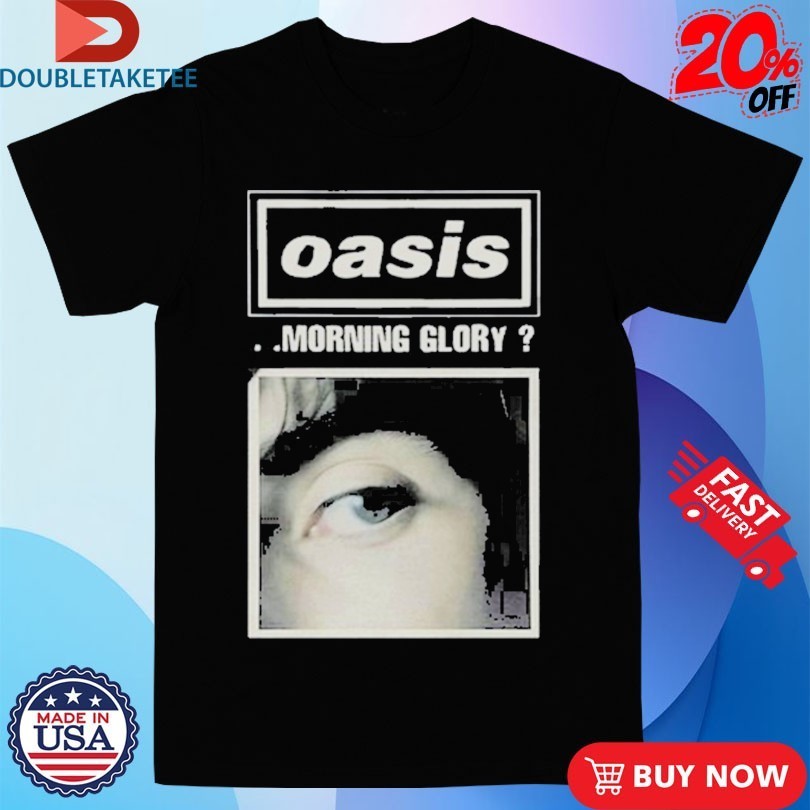 Oasis Morning Glory Eye Shirts