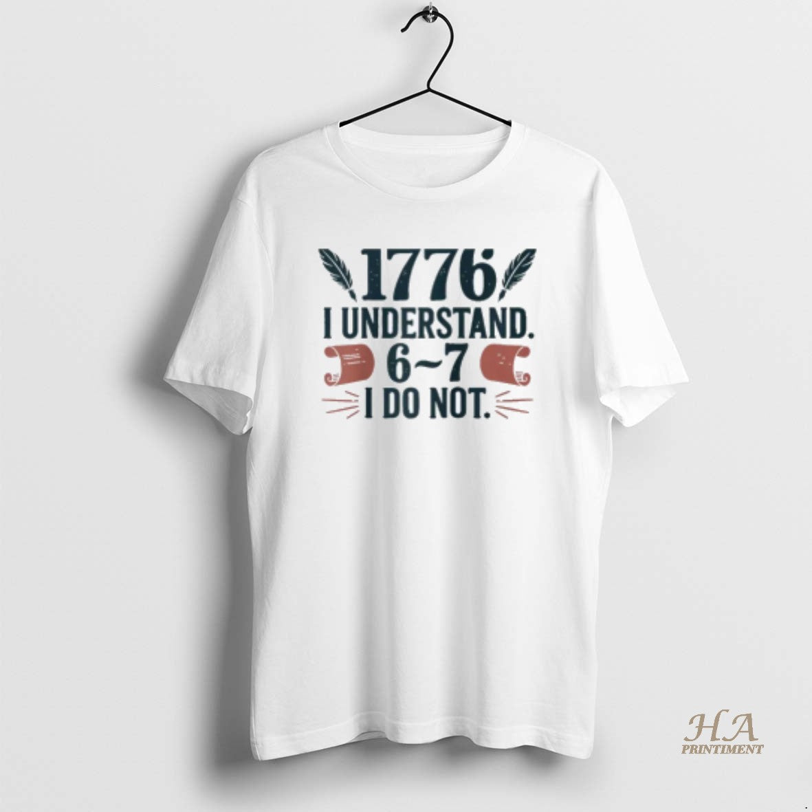 Official 1776 I Understand 6 7 I Do Not T-Shirts, Hoodie, Sweatshirt | InkNestWear.com