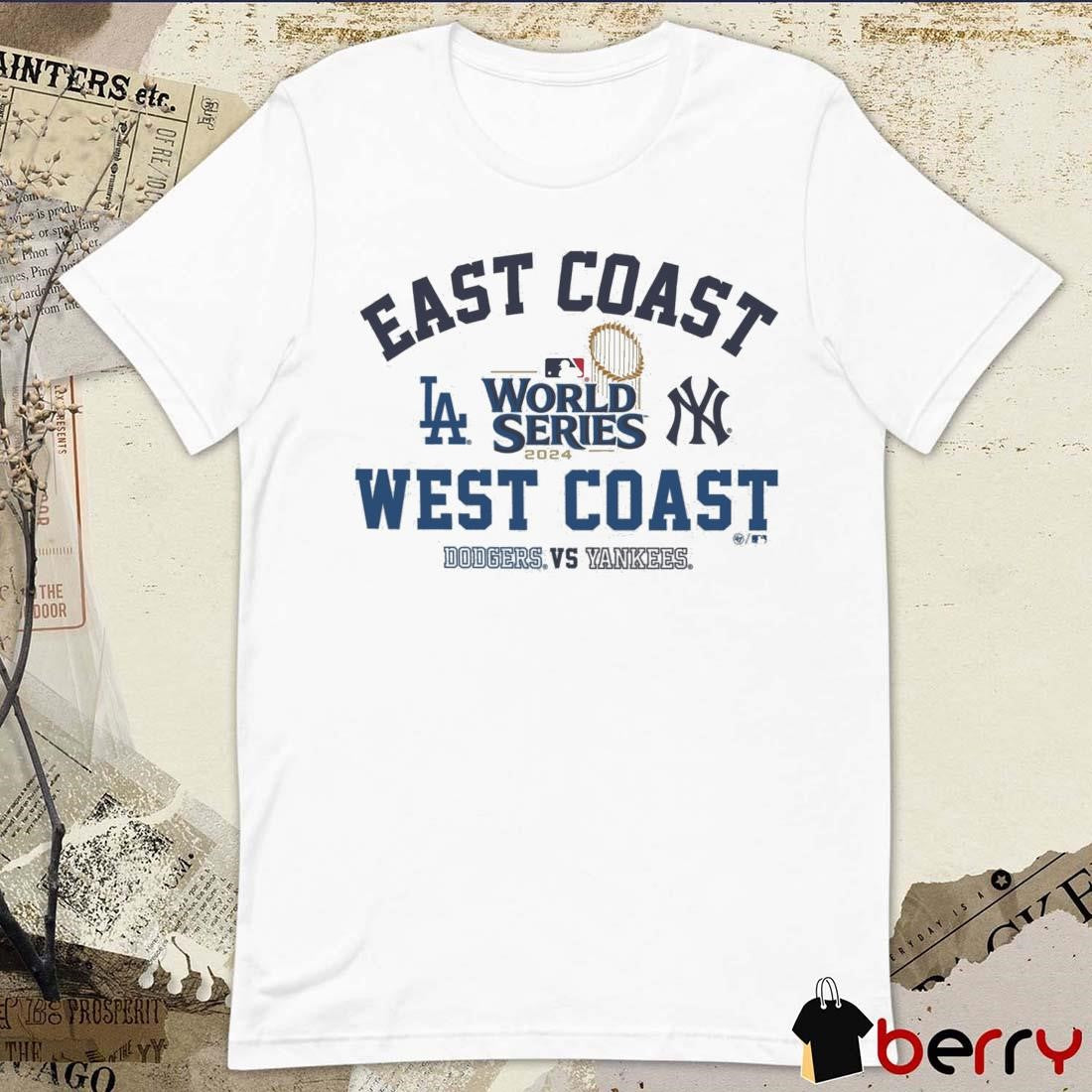 2024 Los Angeles Dodgers vs. New York Yankees East Coast MLB World Series West Coast Vintage t-shirt