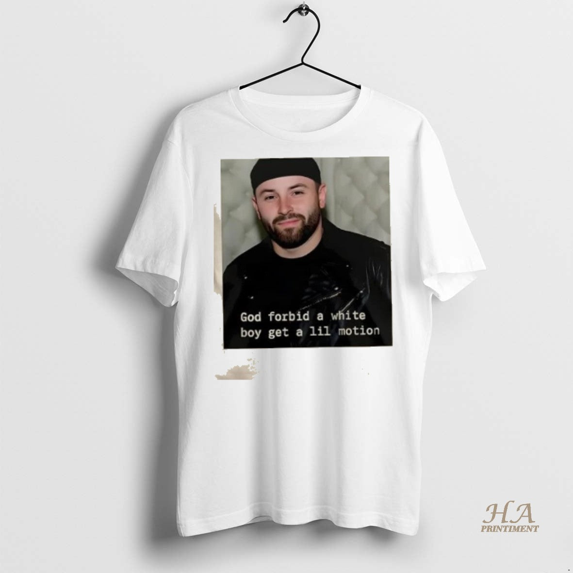 Official 2025 Baker Mayfield Tampa Bay Buccaneers God Forbid A White Boy Get A Little T-Shirts, Hoodie, Sweatshirt