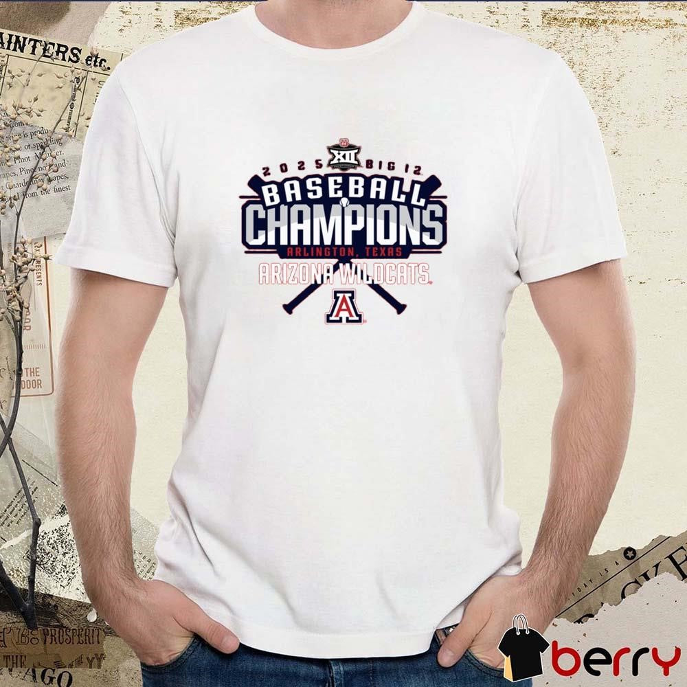 2025 Big 12 Baseball Conference Tournament Champions Arlington Texas Arizona Wildcats Logo t-shirt