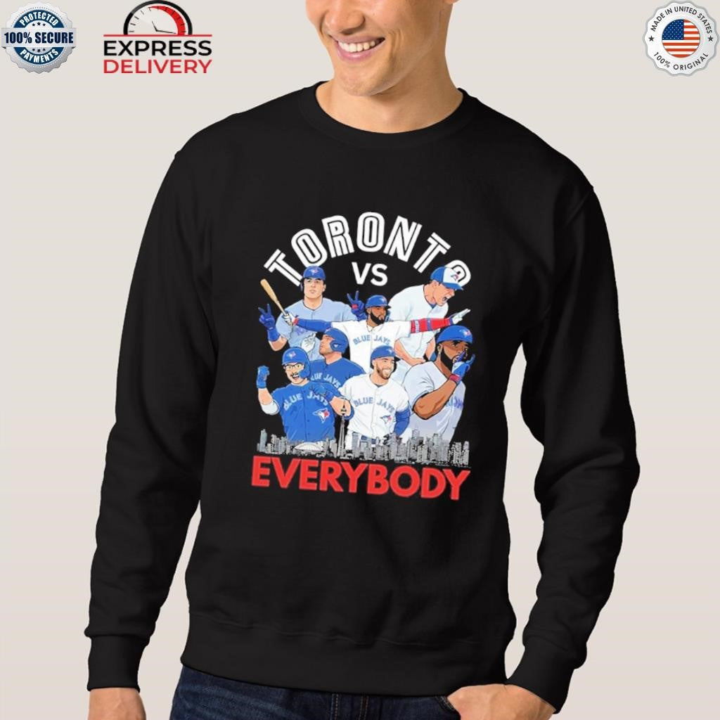 2025 Blue Jays Toronto Vs Everybody Shirt