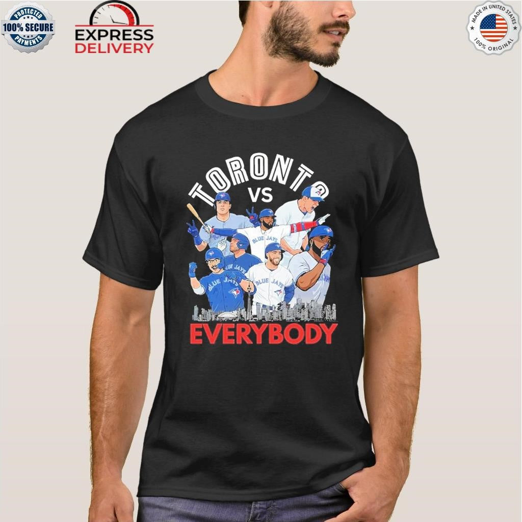 2025 Blue Jays Toronto Vs Everybody Shirt