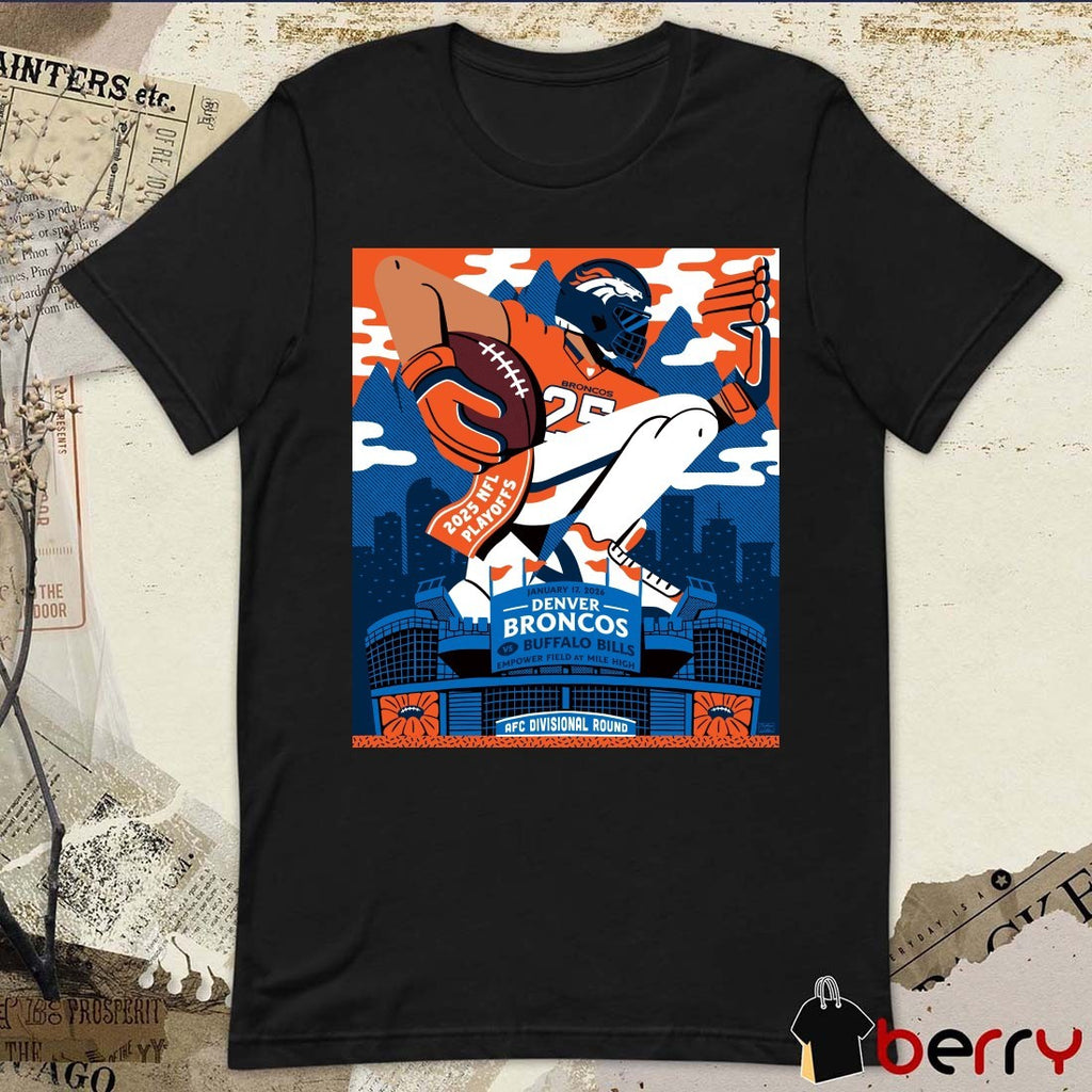 2025 NFL Playoffs Buffalo Bills Vs Denver Broncos Empower Field At Mile High AFC Divisional Round Poster t-shirt