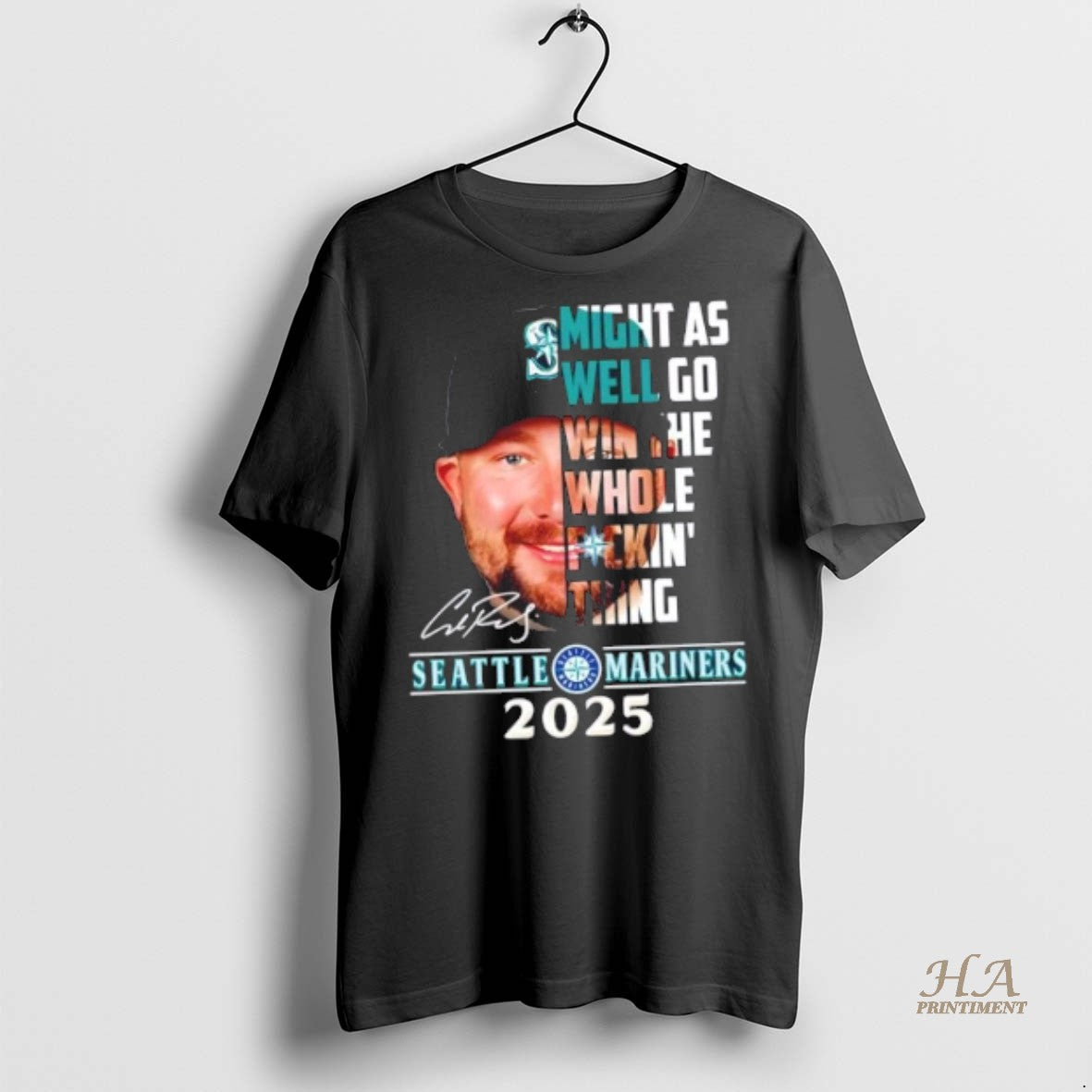 Official 2025 Seattle Mariners Cal Raleigh Might As Well Go Win The Whole Fuckin Thing T-Shirts, Hoodie, Sweatshirt