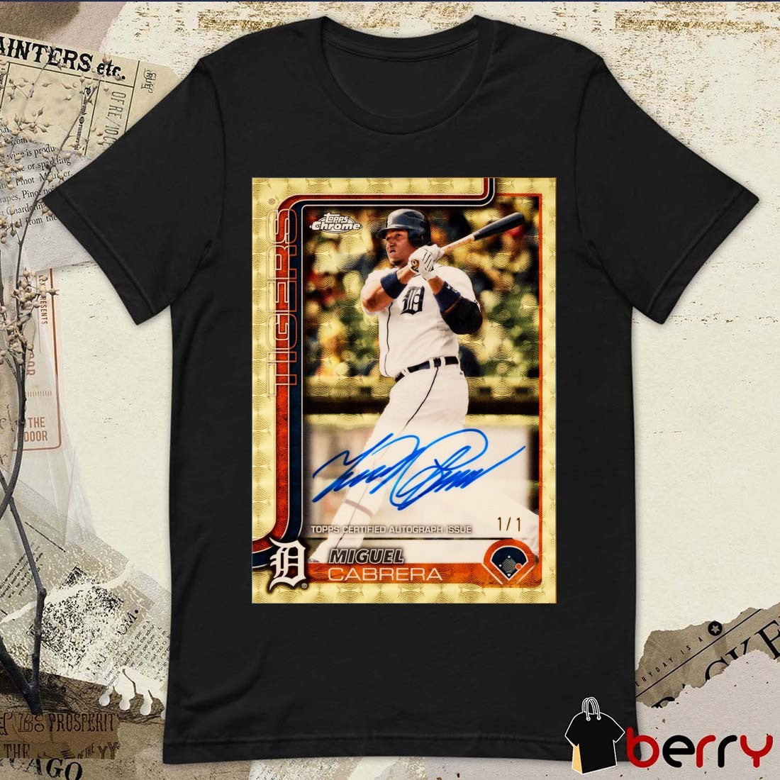 2025 Topps Chrome Miguel Cabrera Detroit Tigers Topps Certified Autograph Issue Signature Poster t-shirt