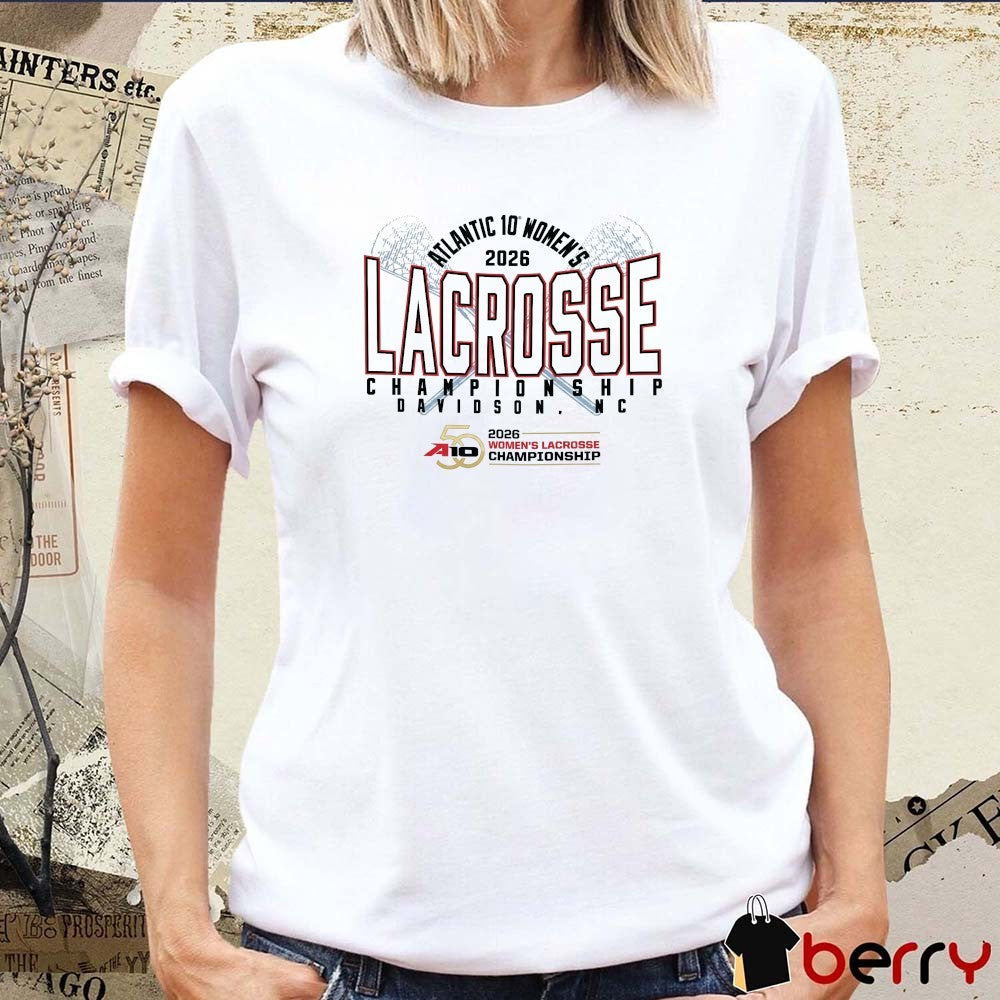 2026 A-10 Women’s Lacrosse Championship Davidson NC t-shirt