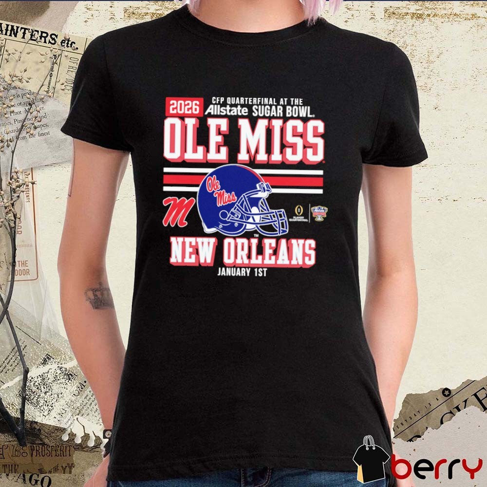 2026 CFP Quarterfinal At The Allstate Sugar Bowl Ole Miss Rebels January 1 2026 Helmet t-shirt