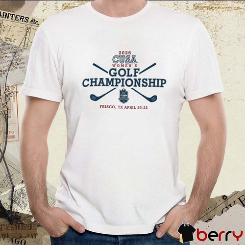 2026 Conference USA Women’s Golf Championship Frisco TX April 20-22 t-shirt
