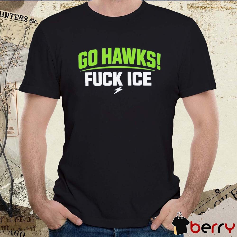 2026 Go Hawks Fuck Ice Seattle Seahawks NFL Football t-shirt