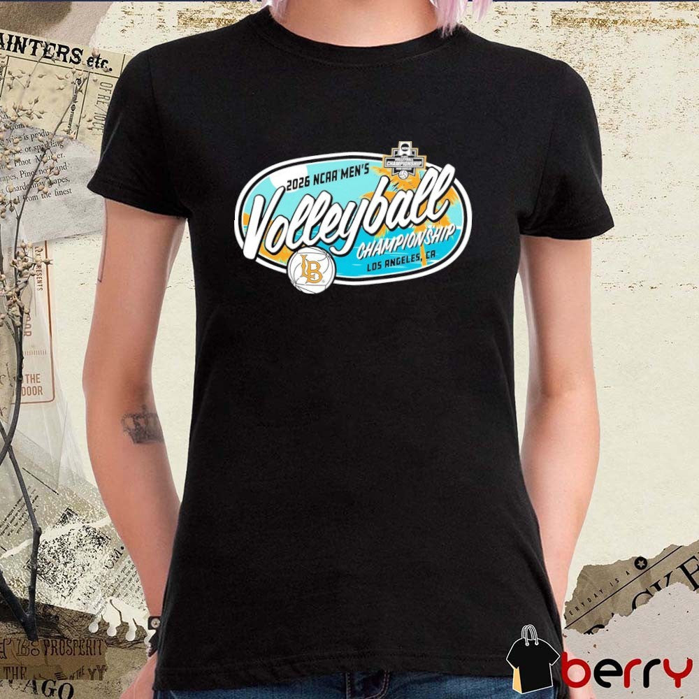 2026 Long Beach State University NCAA National Collegiate Men’s Volleyball Championship Los Angeles CA t-shirt