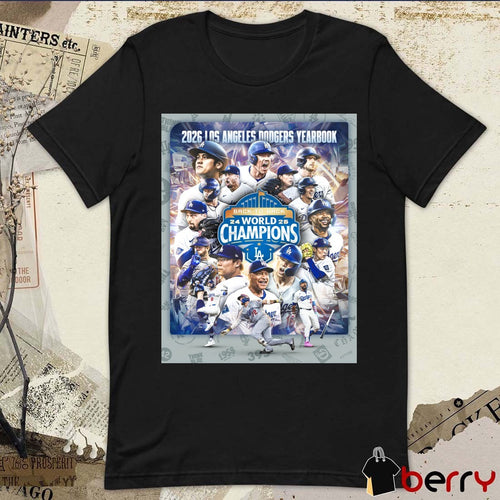 2026 Los Angeles Dodgers Yearbook Back To Back World Champions Poster t-shirt