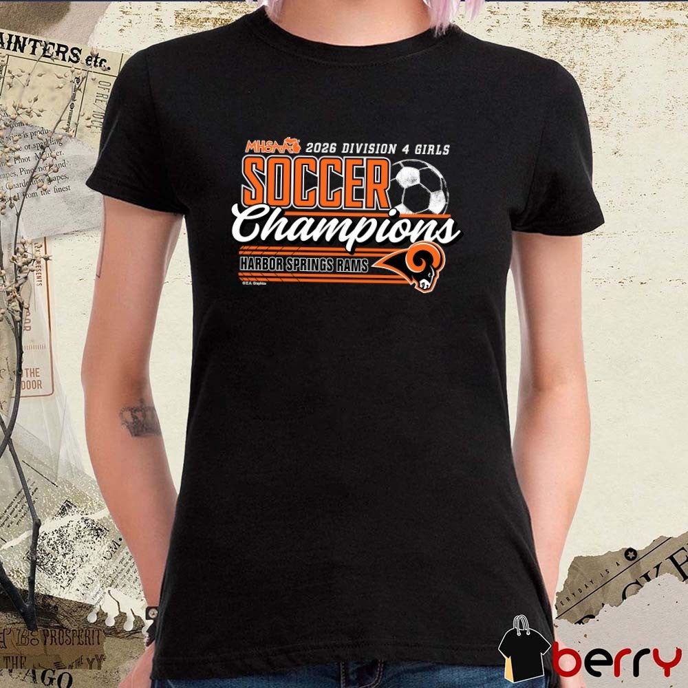 2026 MHSAA Girls Soccer DIV Champions Harbor Springs Rams t-shirt
