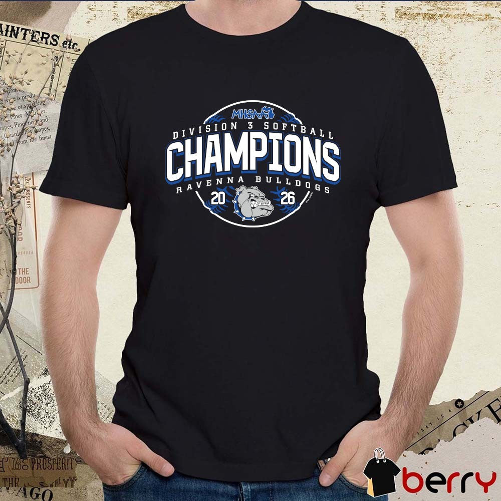 2026 MHSAA Softball DIII Champions Ravenna Bulldogs t-shirt