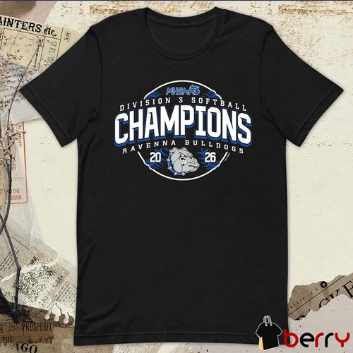 2026 MHSAA Softball DIII Champions Ravenna Bulldogs t-shirt