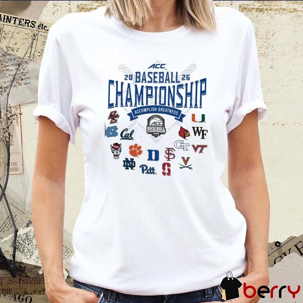 2026 NCAA Atlantic Coast Conference Baseball Championship Champion Accomplish Greatness Teams Logos t-shirt