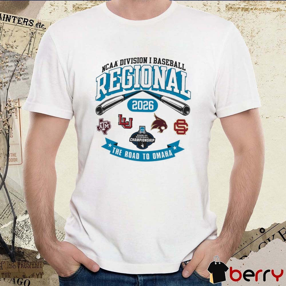 2026 NCAA Division I Baseball Regional Texas A&M The Road To Omaha Logos t-shirt