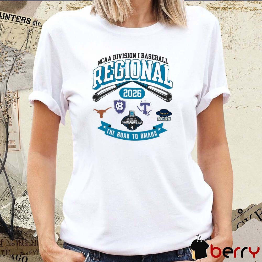 2026 NCAA Division I Baseball Regional Texas The Road To Omaha Logos t-shirt