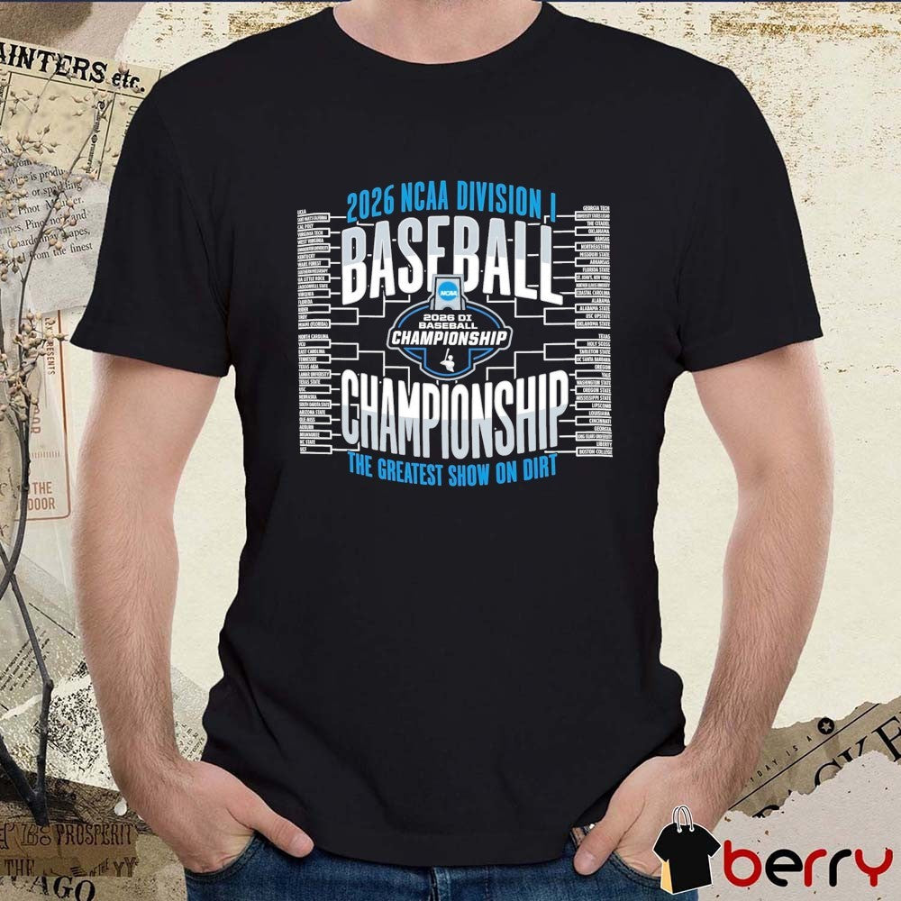 2026 NCAA Division I Baseball Regionals Championship The Greatest Show On Dirt t-shirt