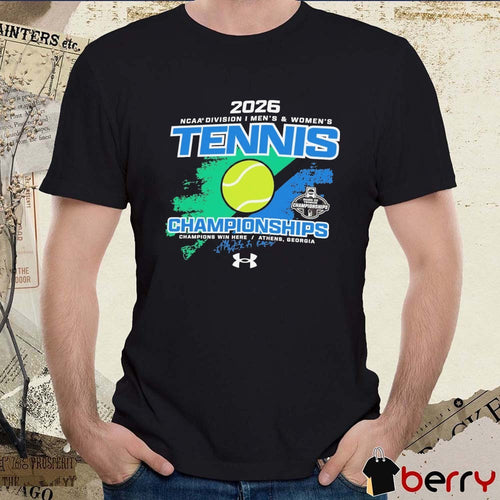 2026 NCAA Division I Men’s and Women’s Tennis Championships Athens, Georgia t-shirt