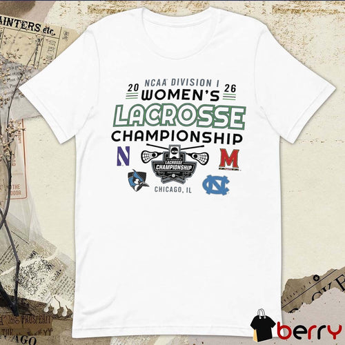 2026 NCAA Division I Women’s Lacrosse Championship Chicago IL Teams Logos t-shirt