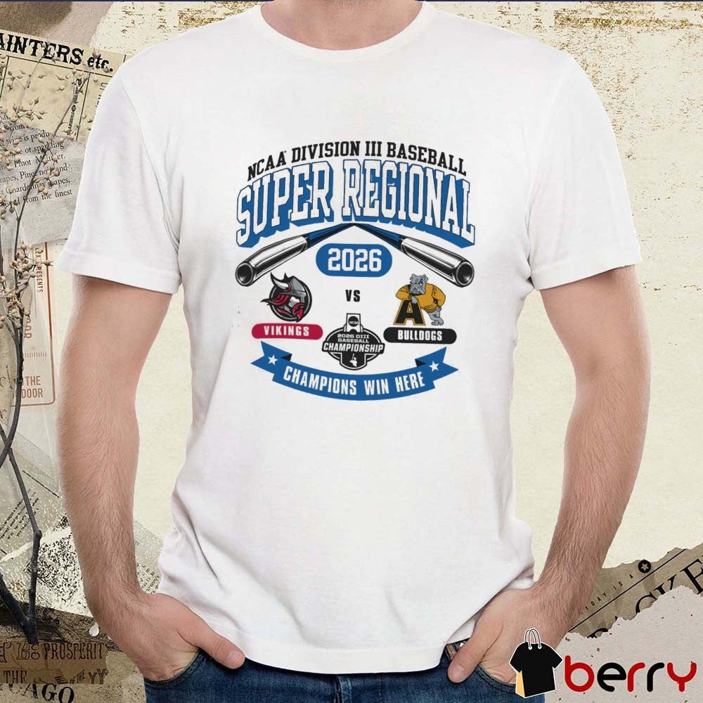 2026 NCAA Division III Baseball Super Regional Adrian Vikings Vs Bulldogs t-shirt