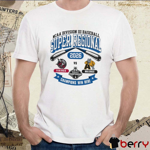 2026 NCAA Division III Baseball Super Regional Adrian Vikings Vs Bulldogs t-shirt