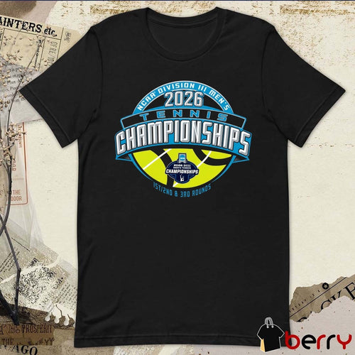 2026 NCAA Division III Men’s Tennis Regionals Championships 1st 2nd and 3rd rounds t-shirt