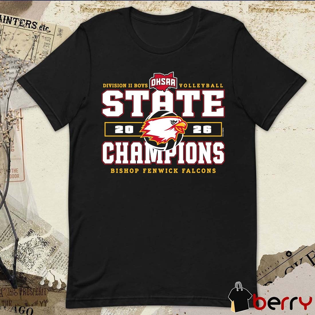2026 OHSAA Boys Volleyball DII State Champions Bishop Fenwick Falcons t-shirt