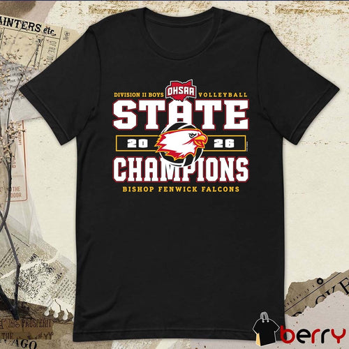 2026 OHSAA Boys Volleyball DII State Champions Bishop Fenwick Falcons t-shirt