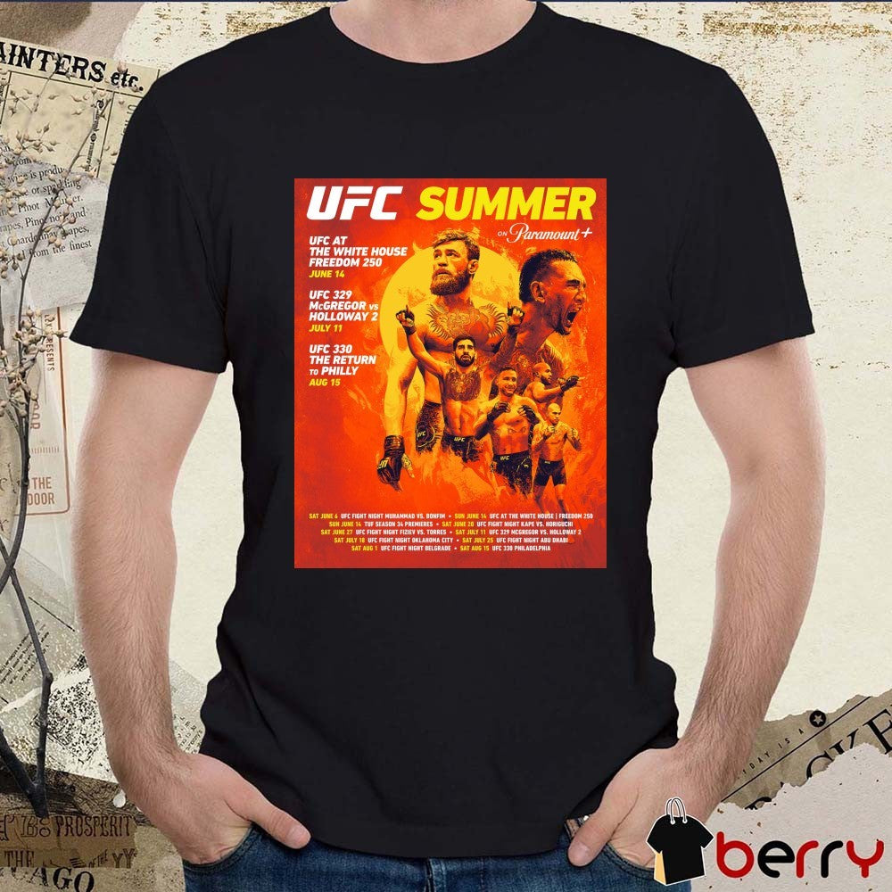 2026 UFC Summer UFC At The White House Freedom 250 June 14 UFC 329 June 11 Poster t-shirt