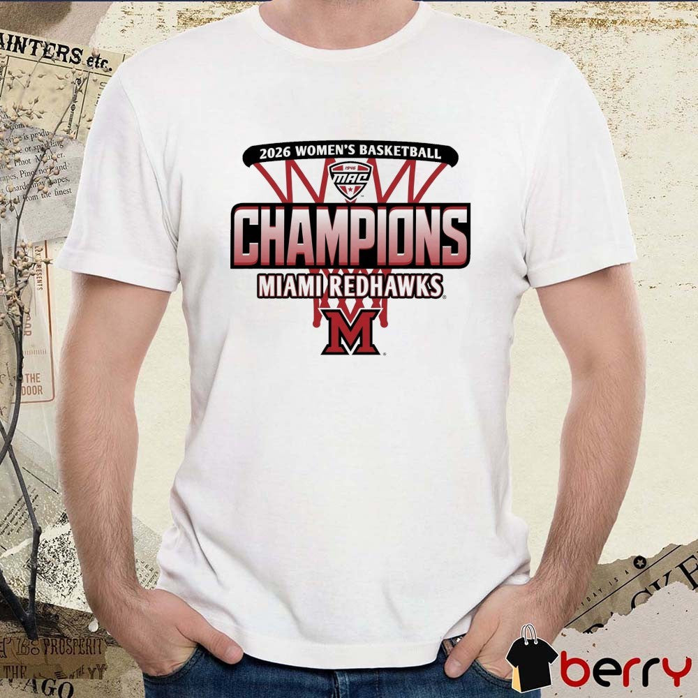 2026 Women’s Basketball Mid-american Conference Regular Season Champions Miami Redhawks t-shirt