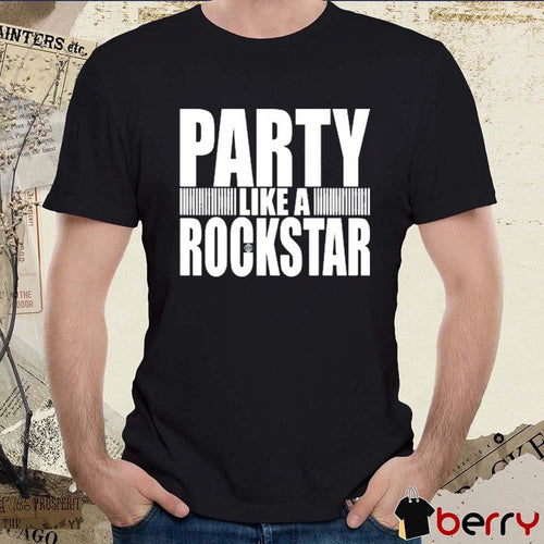 6Arelyhuman Wearing Party Like A Rockstar t-shirt