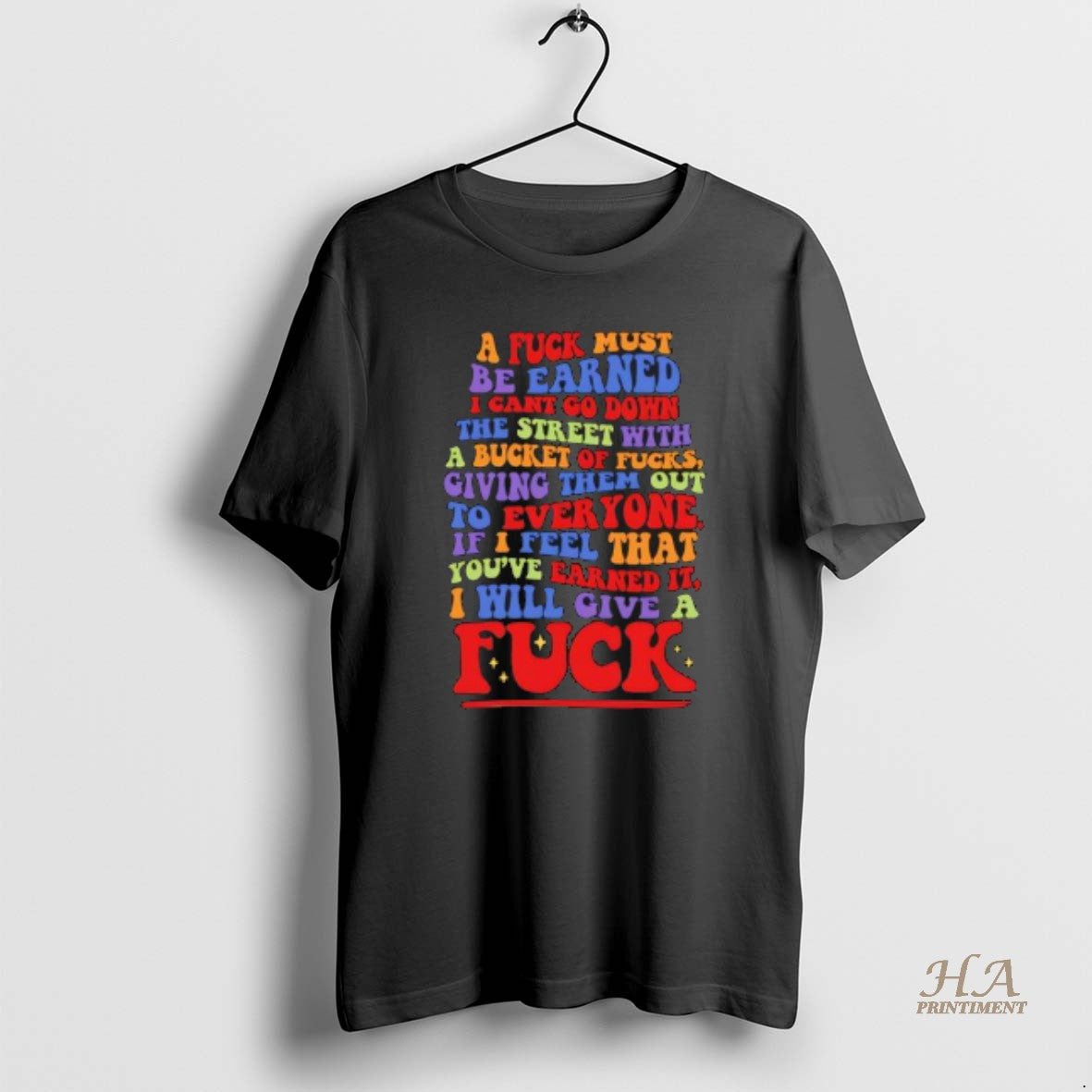 Official A Fuck Must Be Earned I Will Give A Fuck Black T-Shirts, Hoodie, Sweatshirt | InkNestWear.com