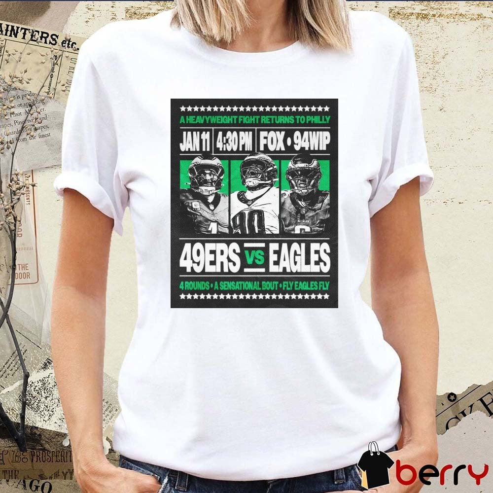 A Heavyweight Fight Returns To Philly Philadelphia Eagles Vs San Francisco 49ers NFC Wild Card Poster t-shirt