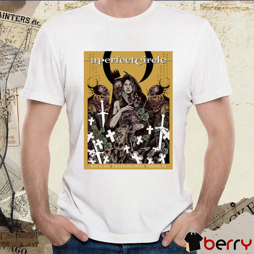 A Perfect Circle May 18 2025 Fairfax VA Eaglebank Arena Poster t-shirt