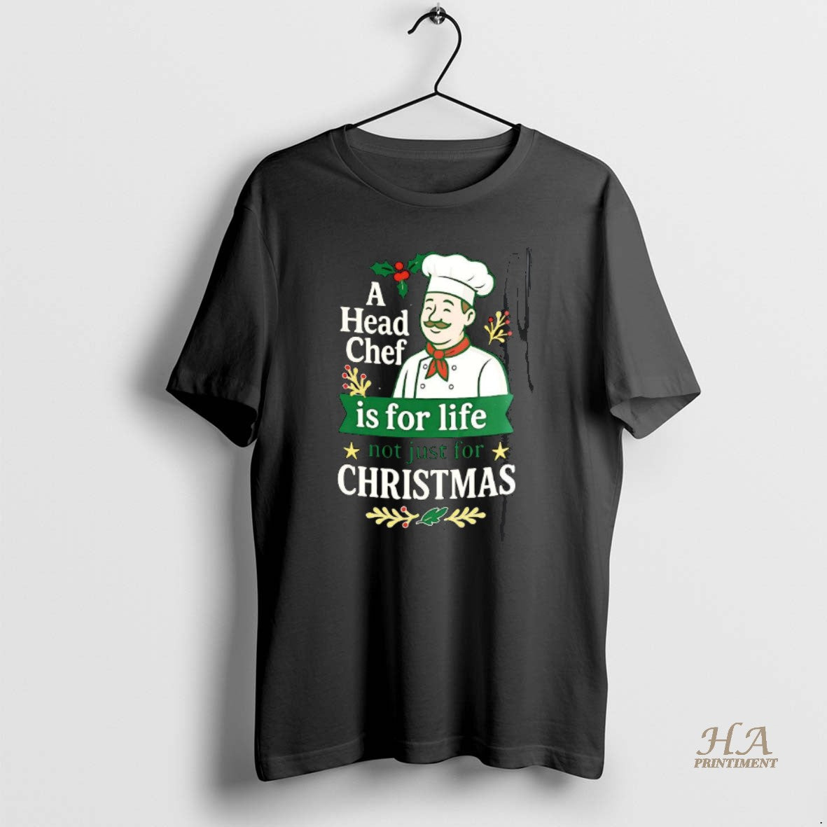 Official A Head Chef Is For Life Not Just For Christmas Sarcastic T-Shirts, Hoodie, Sweatshirt | InkNestWear.com