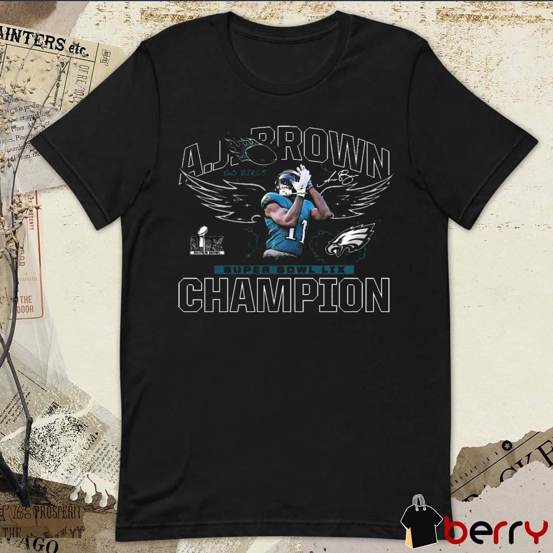 A.J. Brown Philadelphia Eagles Super Bowl LIX Champions Go Birds Signature Graphic t-shirt