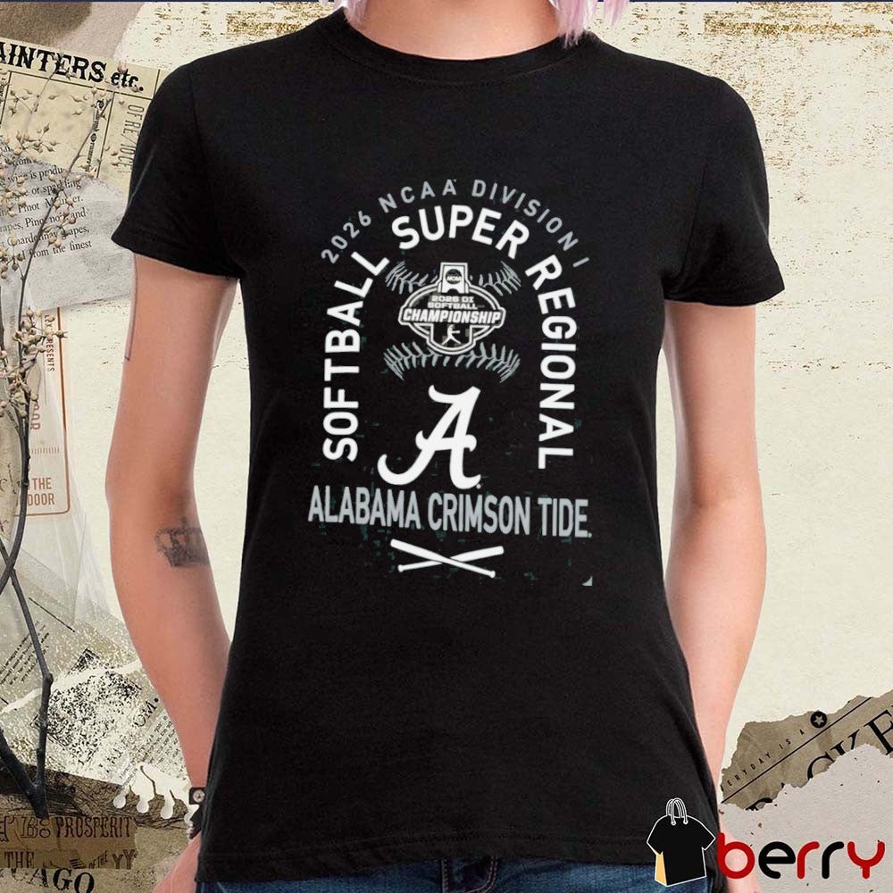 Alabama Crimson Tide 2026 NCAA Division I Softball Super Regionals Champion t-shirt